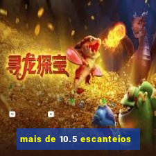 mais de 10.5 escanteios